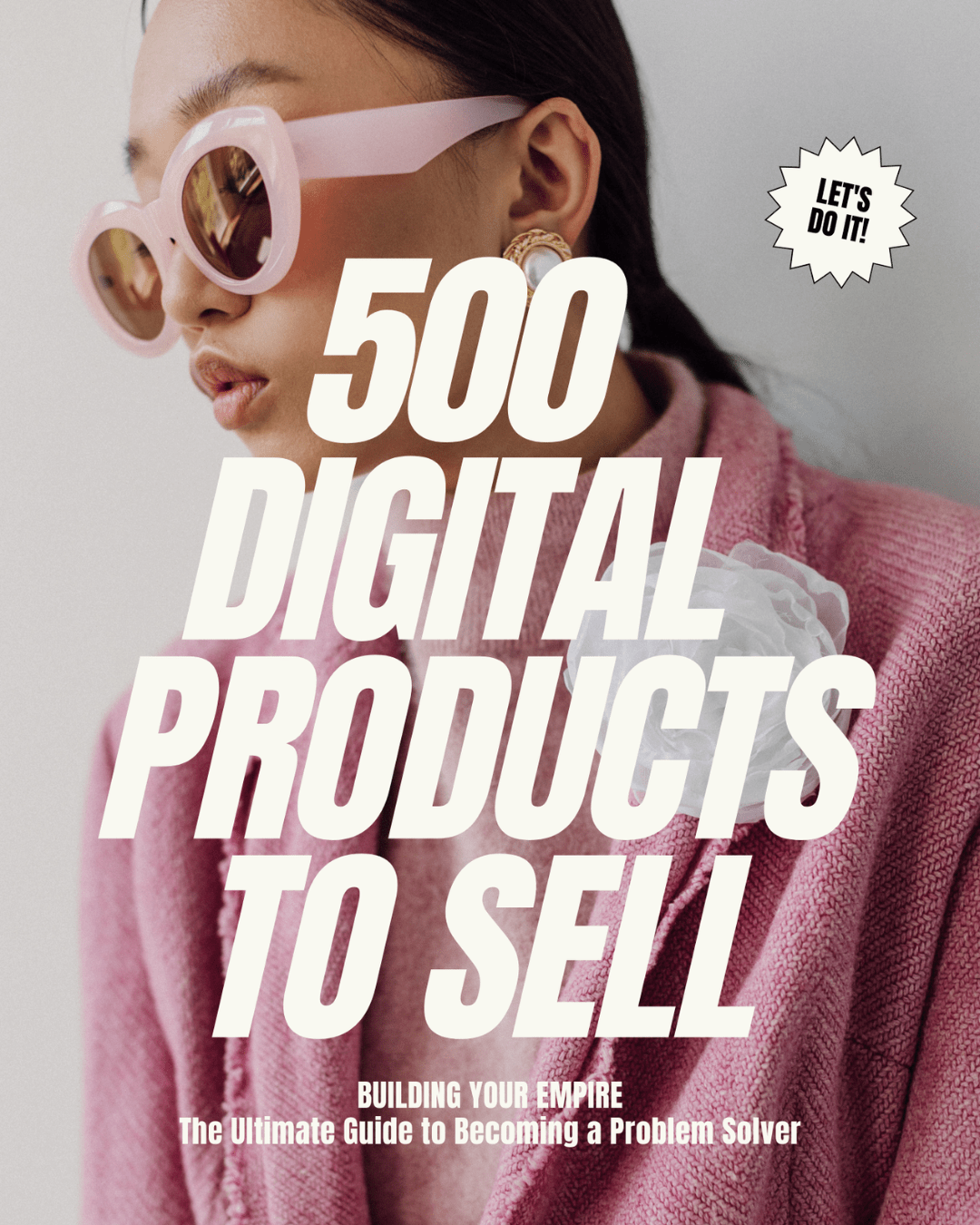 500 Digital Product Ideas – Designed to help you start fast - Ivorie Digital